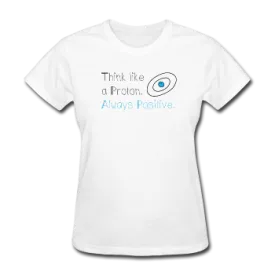 "Think like a Proton" (black) - Women's T-Shirt